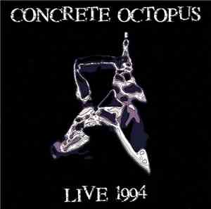 Concrete Octopus - Live 1994