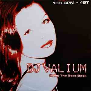 DJ Valium - Bring The Beat Back!