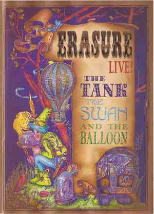 Erasure - The Tank The Swan And The Balloon Live!