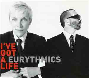 Eurythmics - I've Got A Life