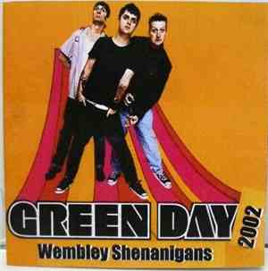 Green Day - Wembley Shenanigans 2002