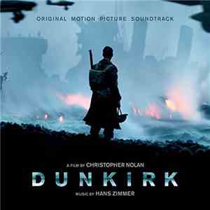 Hans Zimmer - Dunkirk (Original Motion Picture Soundtrack)