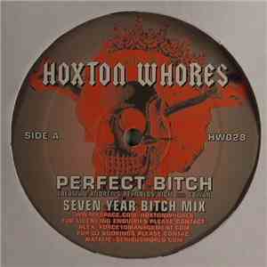 Hoxton Whores - Perfect Bitch