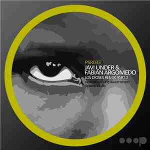 Javi Under & Fabian Argomedo - Los Dioses Remix (Part 2)