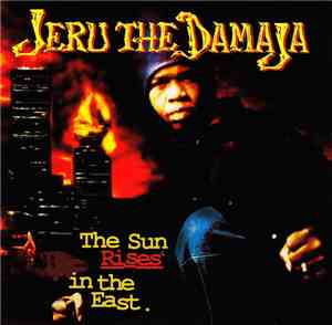 Jeru The Damaja - The Sun Rises In The East