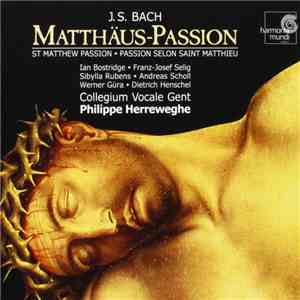 Johann Sebastian Bach - Matthaus Passion