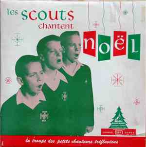 La Troupe Des Petits Chanteurs Trifluviens - Les Scouts Chantent Noël
