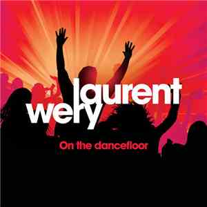 Laurent Wéry - On The Dancefloor Remixes