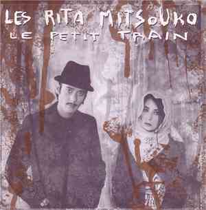 Les Rita Mitsouko - Le Petit Train