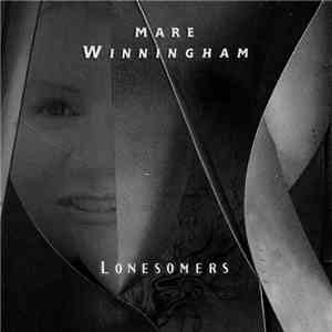 Mare Winningham - Lonesomers