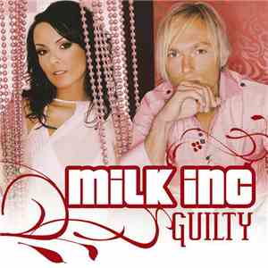 Milk Inc. - Guilty