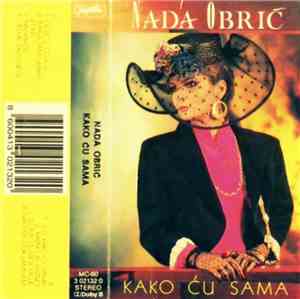 Nada Obrić - Kako Ću Sama