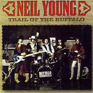 Neil Young - Trail Of The Buffalo