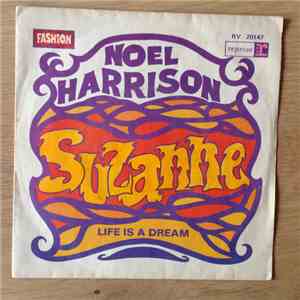 Noel Harrison - Suzanne / Life Is A Dream