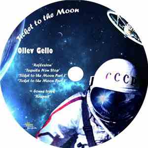 Ollev Gello - Ticket To The Moon