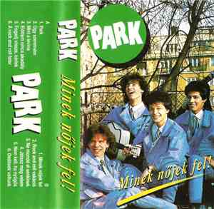 Park - Minek Nőjek Fel!