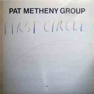 Pat Metheny Group - First Circle