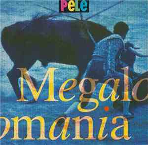 Pele  - Megalomania