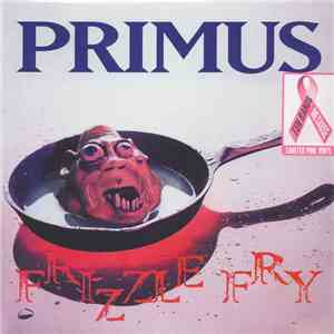 Primus - Frizzle Fry