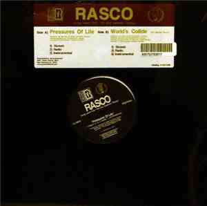 Rasco - Pressures Of Life / World's Collide