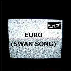 Remute - Euro (Swan Song)