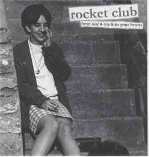 Rocket Club - From Our 4-Track To Your Hearts