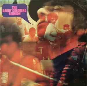 The Barry Goldberg Reunion - There's No Hole In My Soul