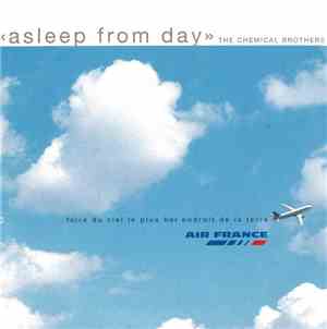 The Chemical Brothers - Asleep From Day  - Musique du film Air France