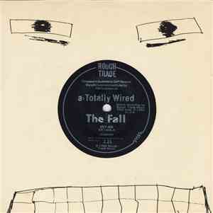 The Fall - Totally Wired