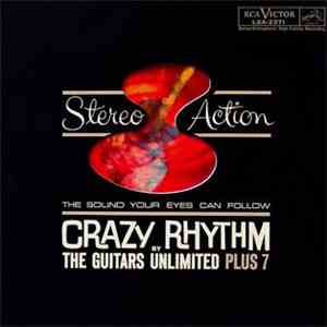 The Guitars Unlimited Plus 7 - Crazy Rhythm