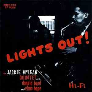 The Jackie McLean Quintet With Donald Byrd And Elmo Hope - Lights Out!