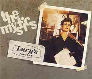 The Mystics  - Lucy's Factory
