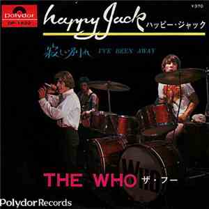 The Who - Happy Jack / I've Been Away