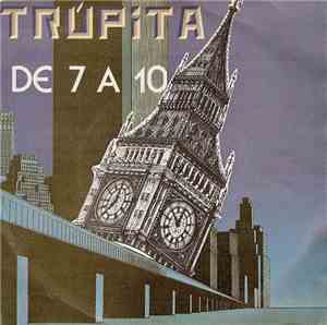 Trúpita - De 7 A 10