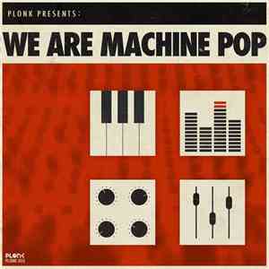 Various - We Are Machine Pop