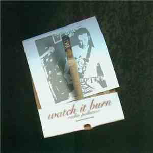Watch It Burn - Radio Pollution