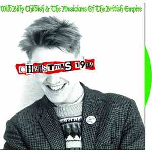 Wild Billy Childish & The Musicians Of The British Empire - Christmas 1979
