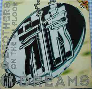 2 Brothers On The 4th Floor - Dreams