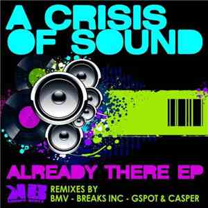 A Crisis Of Sound - Already There EP