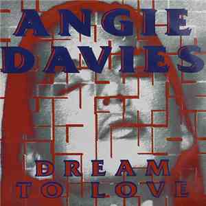 Angie Davies - Dream To Love