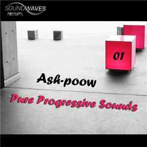 Ash-Poow - Pure Progressive Sounds 01