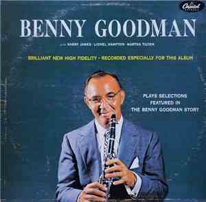 Benny Goodman - Benny Goodman Plays Selections From The Benny Goodman Story