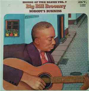 Big Bill Broonzy - Nobody's Business