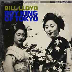 Bill Lloyd  - Boy King Of Tokyo