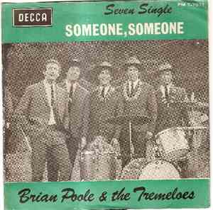 Brian Poole & The Tremeloes - Someone, Someone