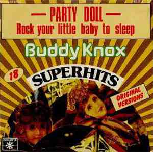 Buddy Knox - Party Doll / Rock Your Little Baby To Sleep