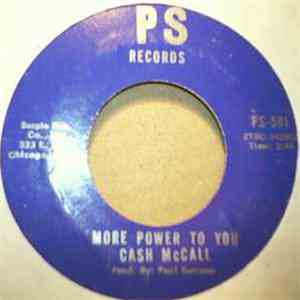Cash McCall - More Power To You / I'll Always Love You