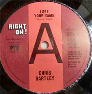 Chris Bartley - I See Your Name