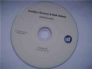 Daddy's Groove & Rob Adans - Unbelievable