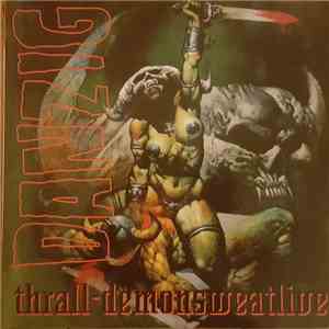 Danzig - Thrall-demonsweatlive